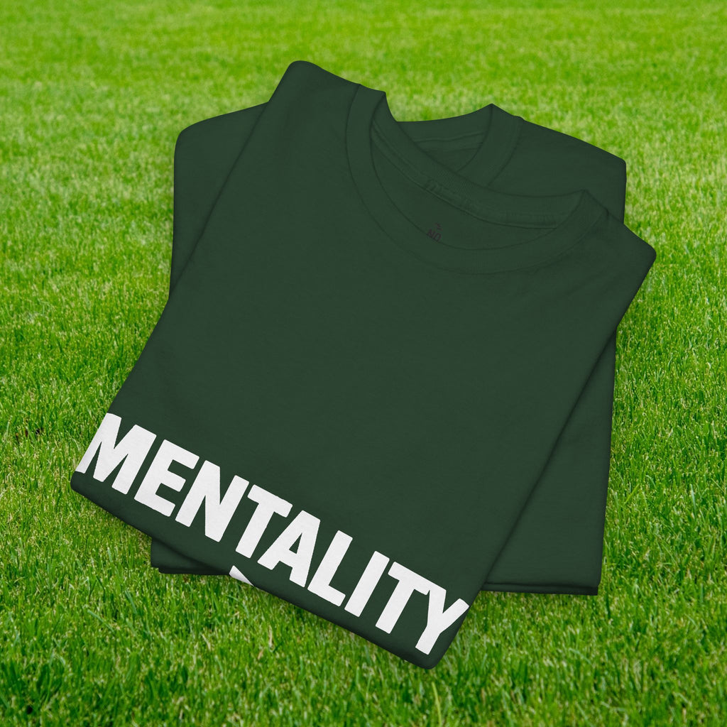 Mentality Over Talent T-Shirt