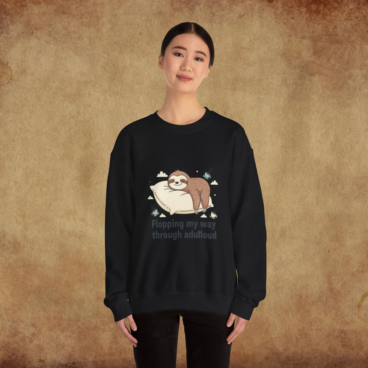 Flopping My Way Through Adulthood Sweatshirt