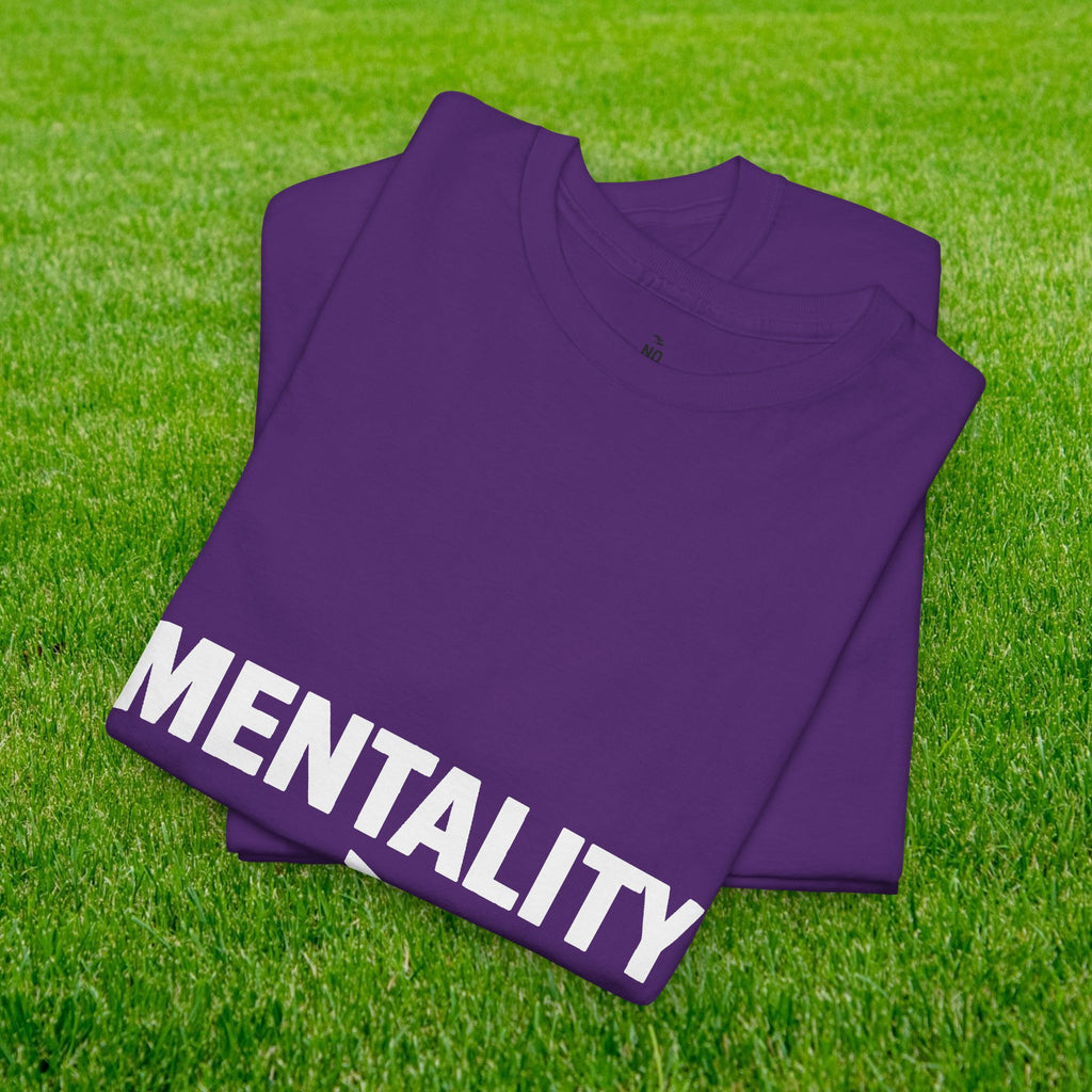 Mentality Over Talent T-Shirt