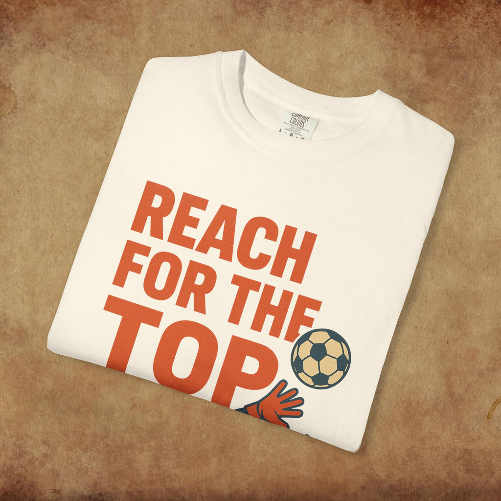 Reach for the Top Soccer T-Shirt