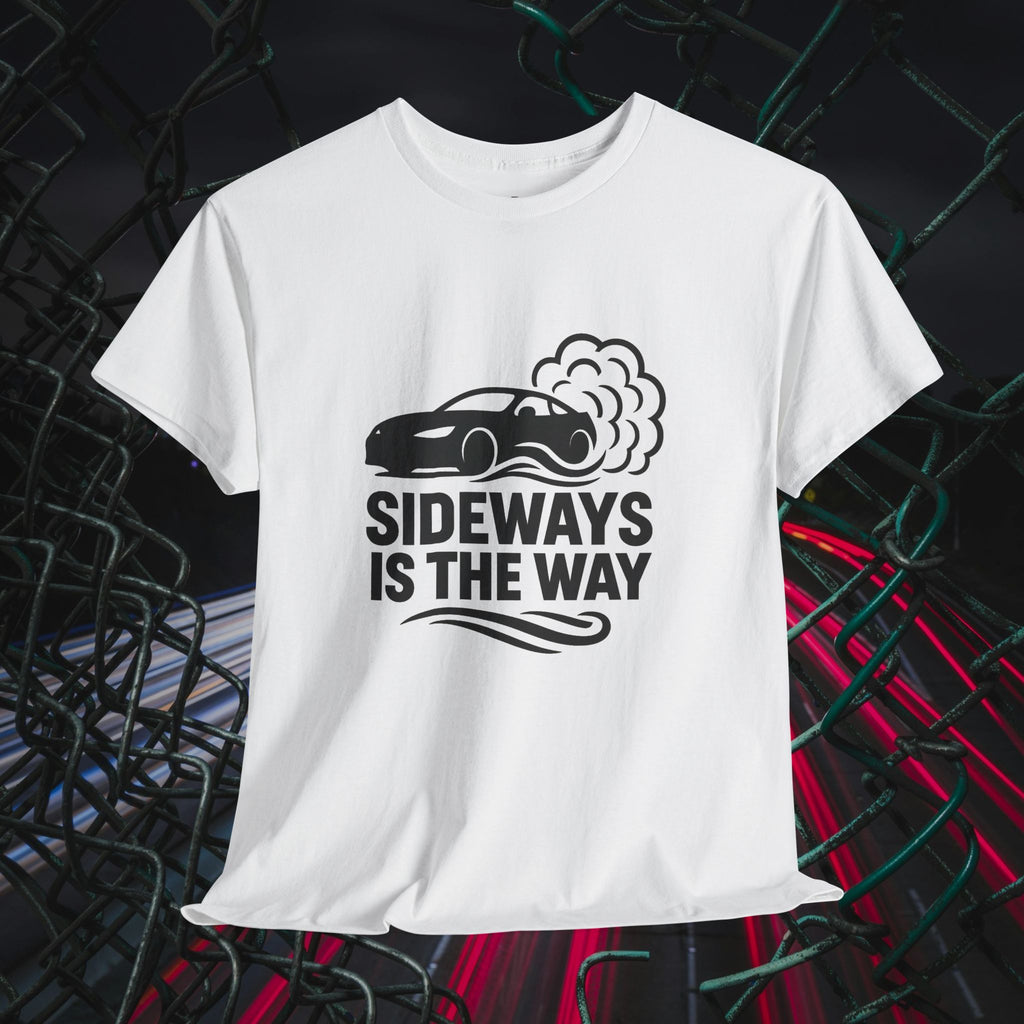 Sideways Is The Way T-Shirt
