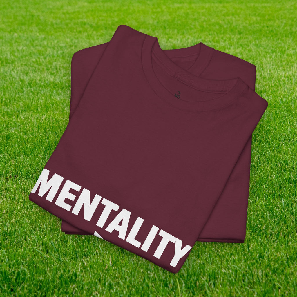 Mentality Over Talent T-Shirt