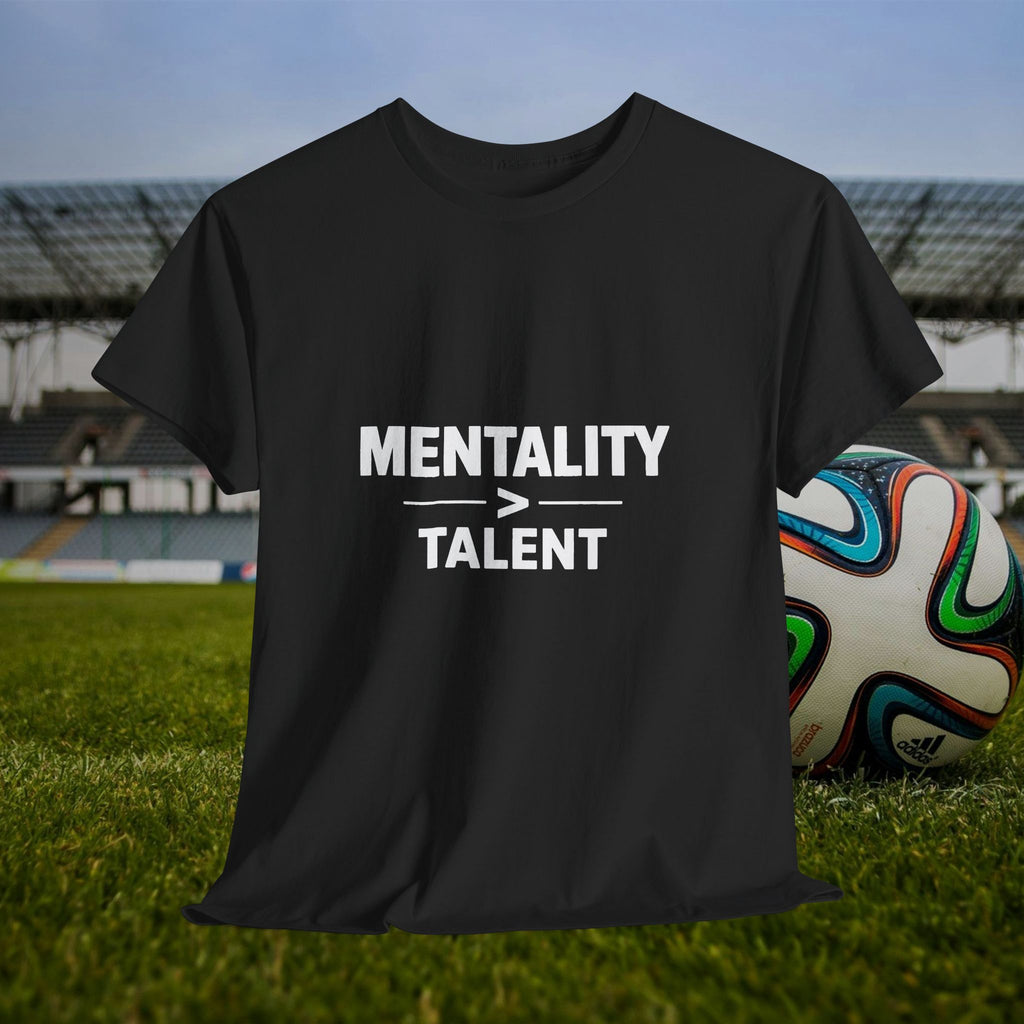 Mentality Over Talent T-Shirt