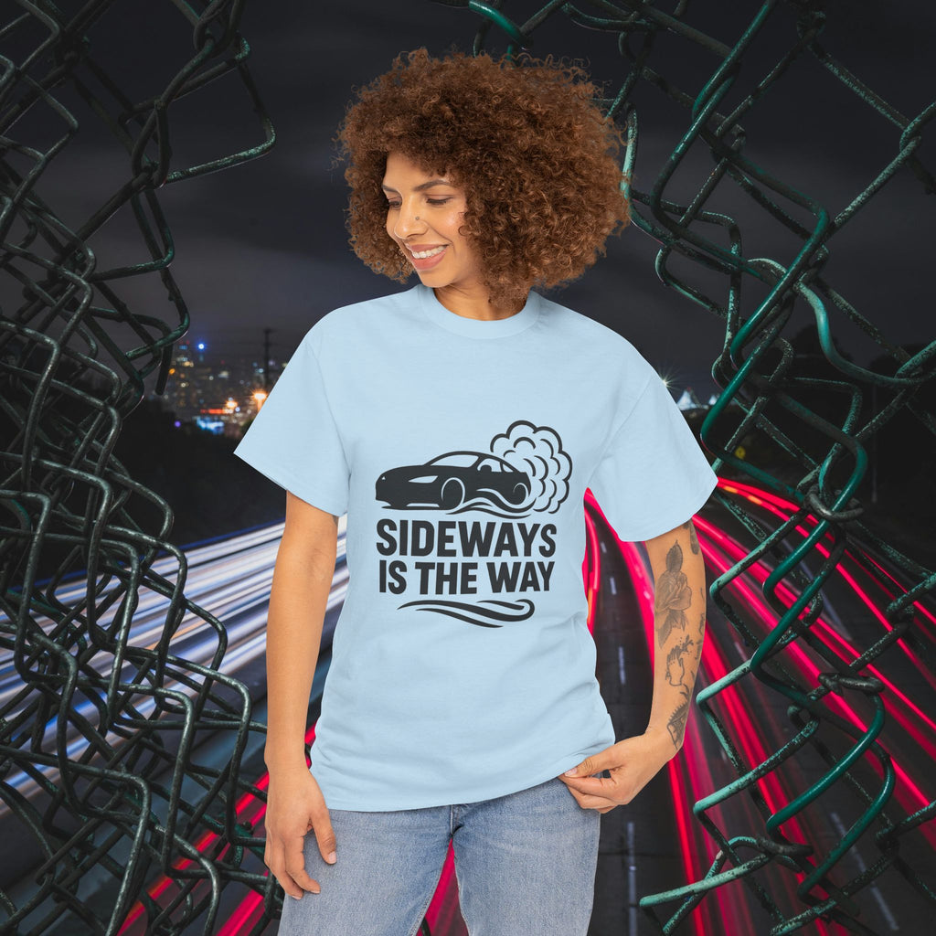 Sideways Is The Way T-Shirt