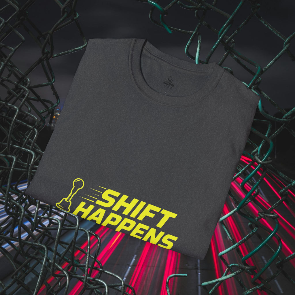 Shift Happens T-Shirt