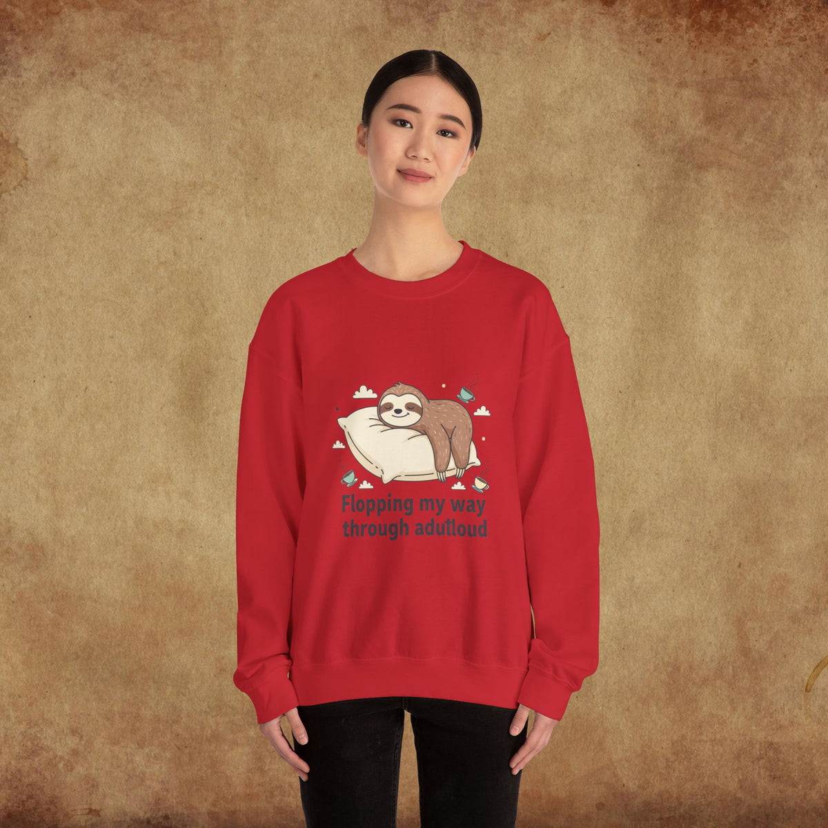 Flopping My Way Through Adulthood Sweatshirt