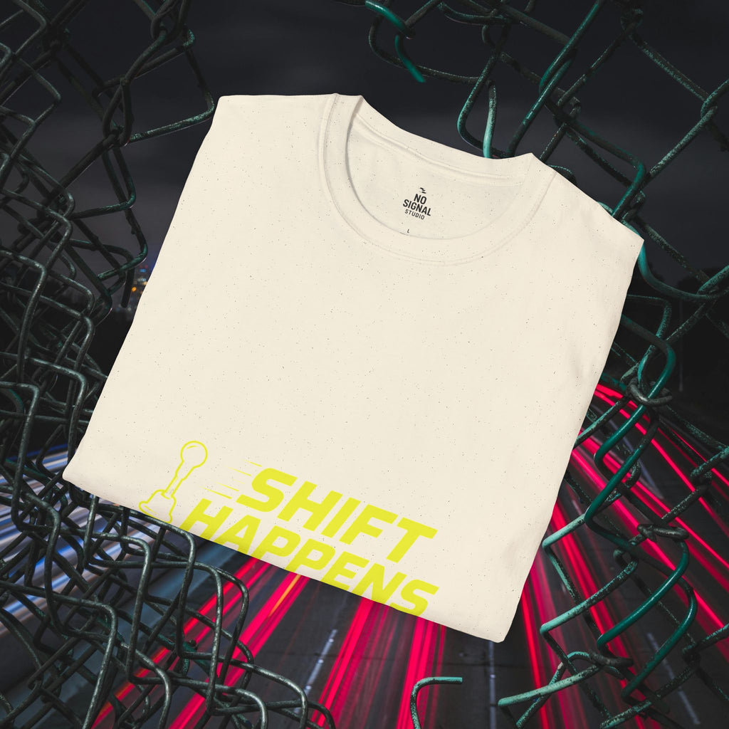 Shift Happens T-Shirt