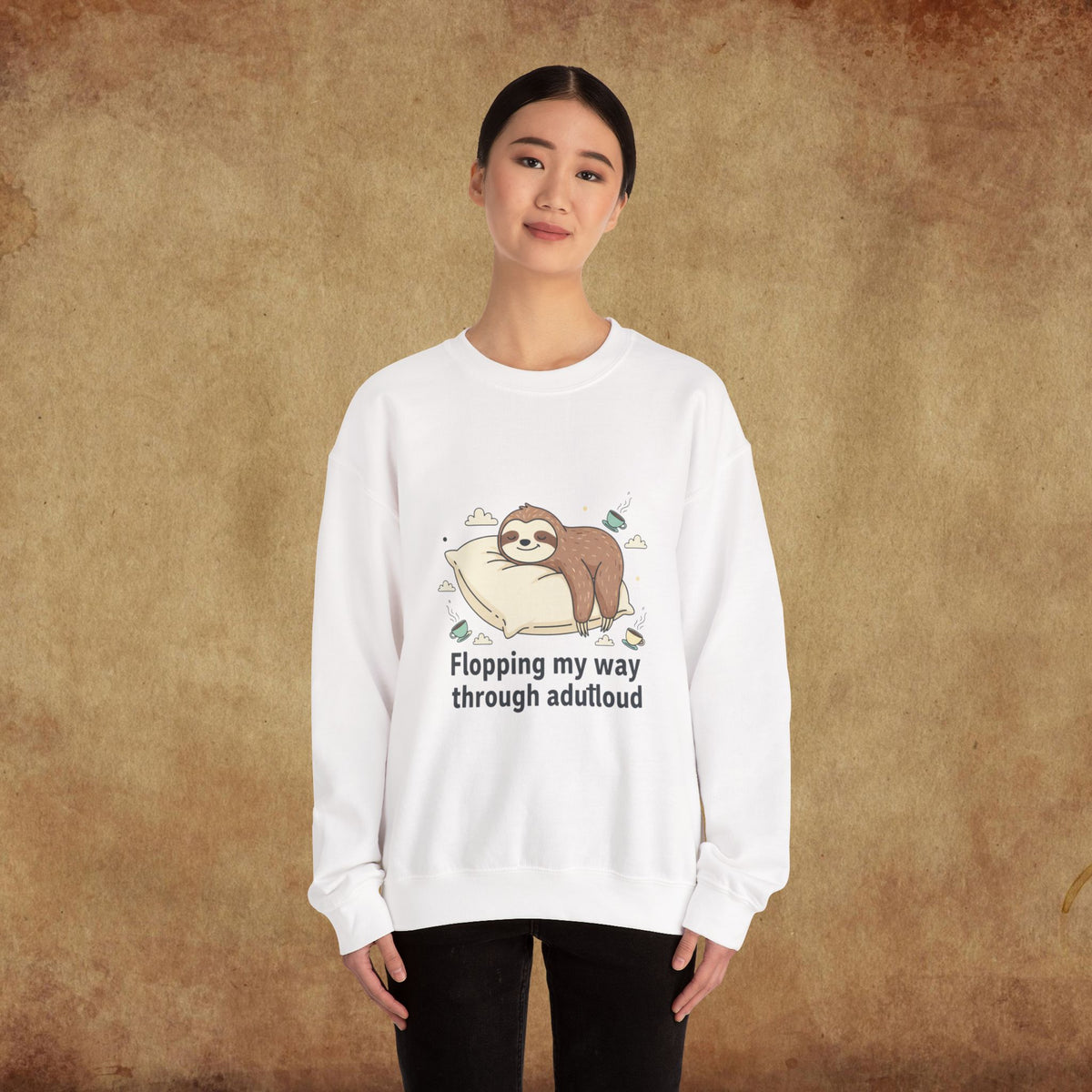 Flopping My Way Through Adulthood Sweatshirt