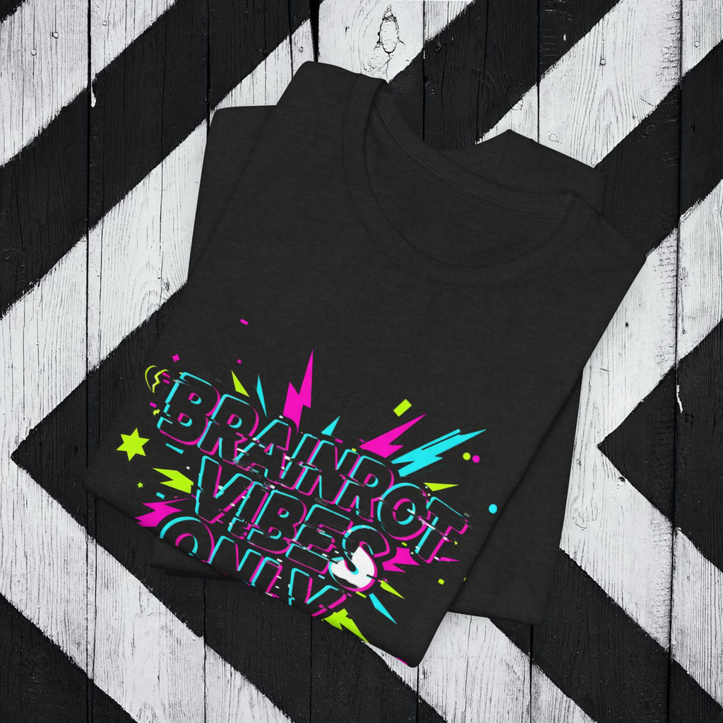 Brainrot Vibes Only T-Shirt