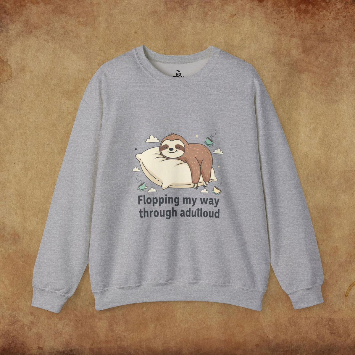 Flopping My Way Through Adulthood Sweatshirt