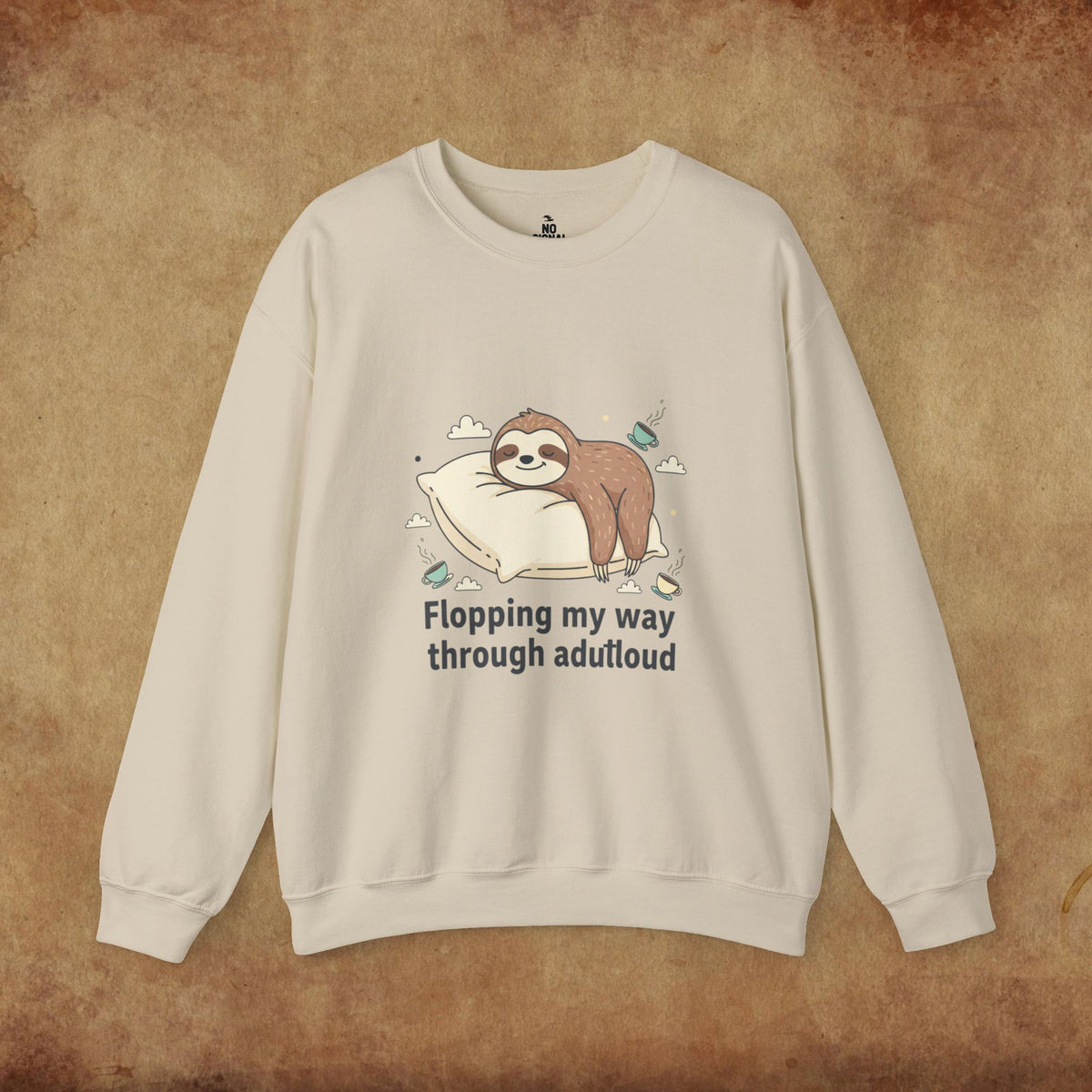 Flopping My Way Through Adulthood Sweatshirt