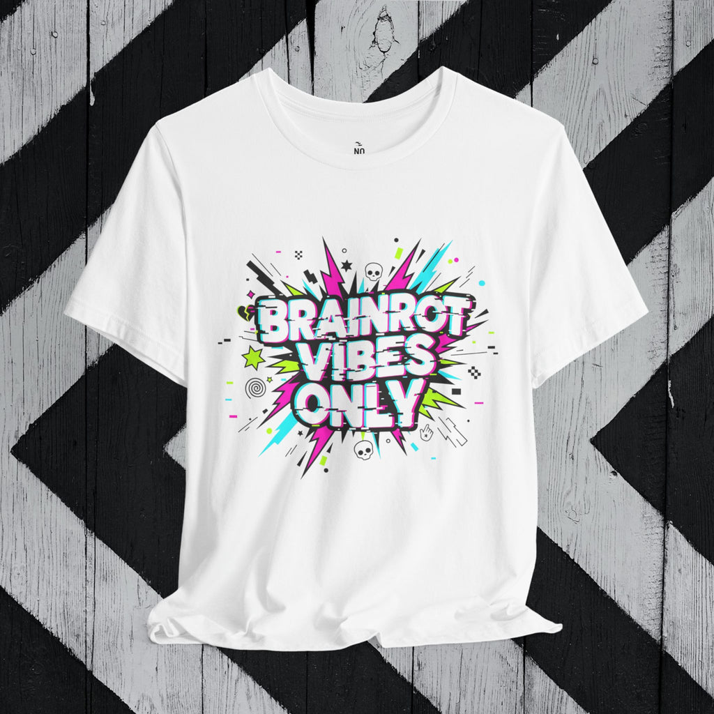 Brainrot Vibes Only T-Shirt
