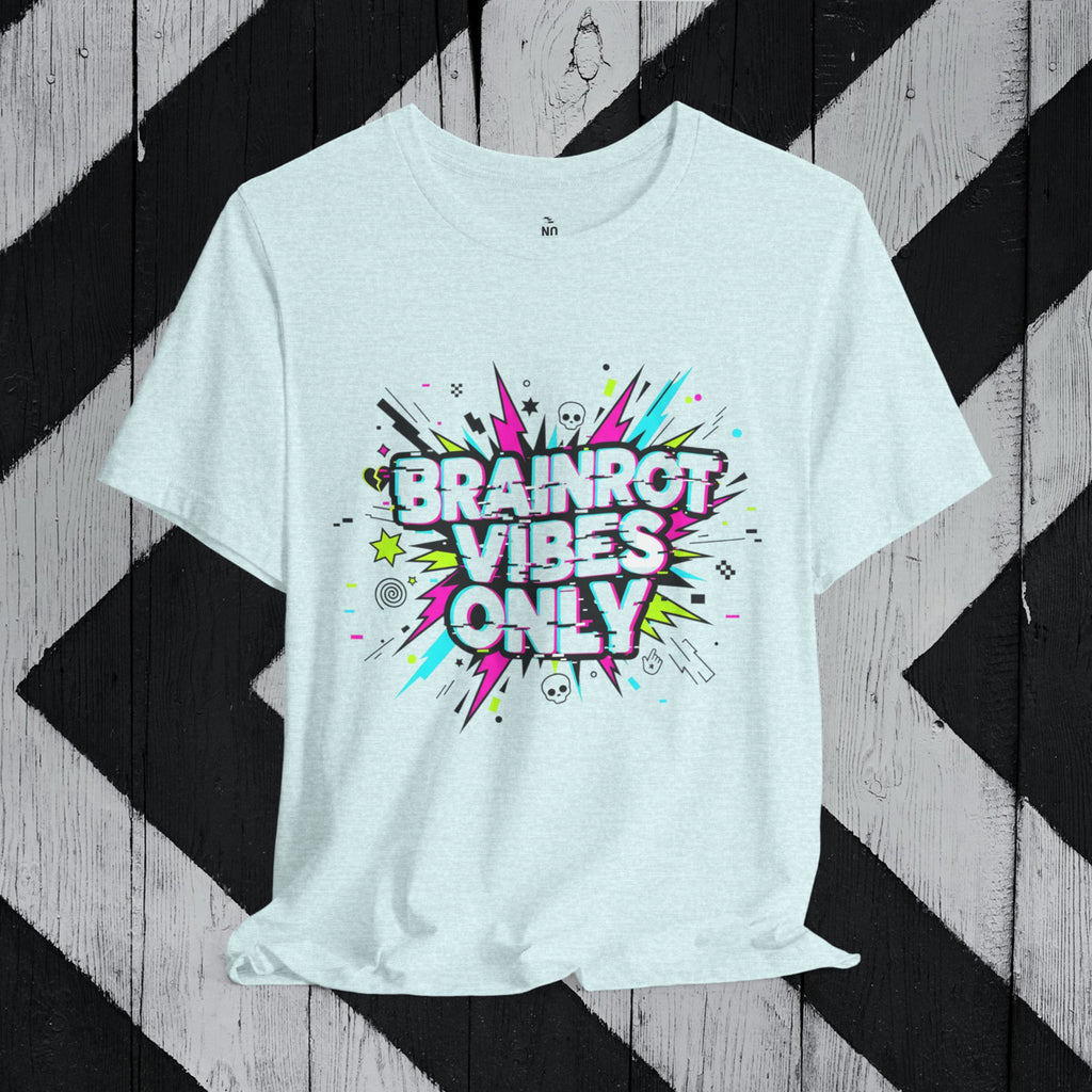 Brainrot Vibes Only T-Shirt
