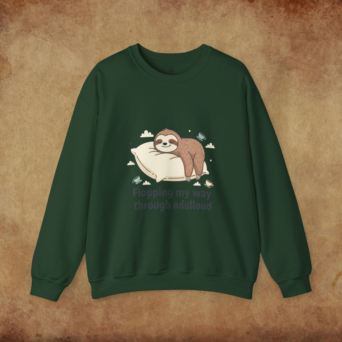 Flopping My Way Through Adulthood Sweatshirt