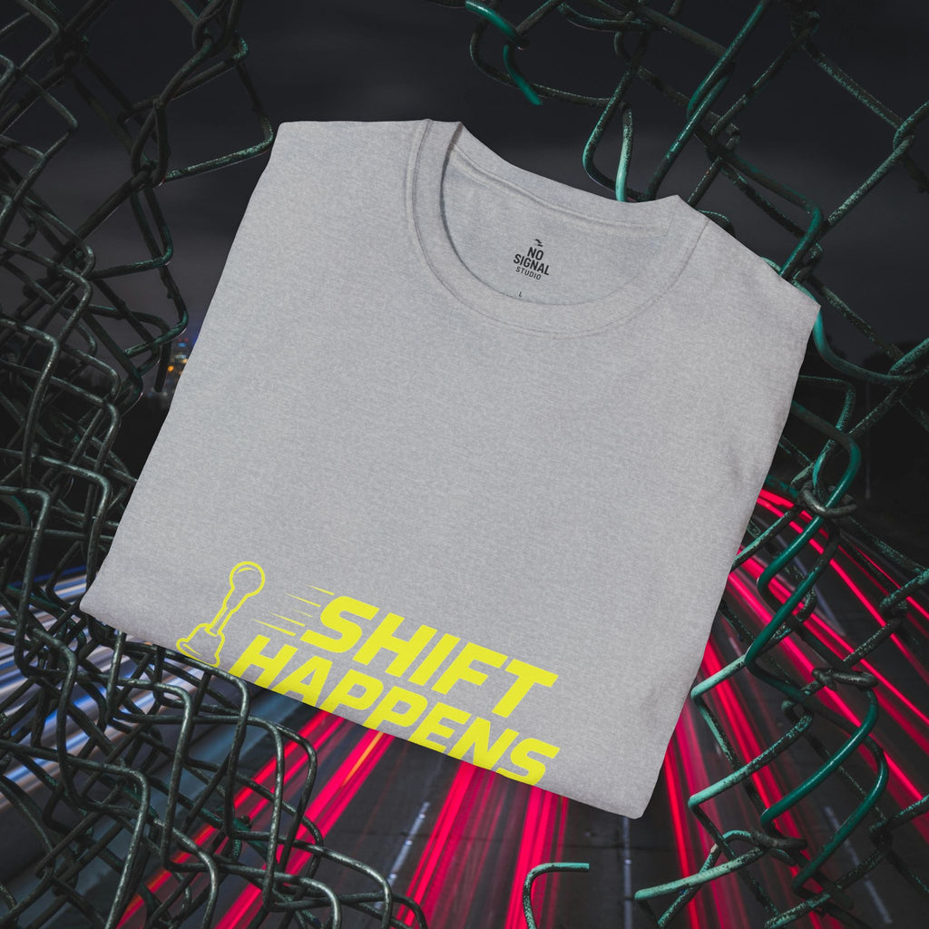 Shift Happens T-Shirt