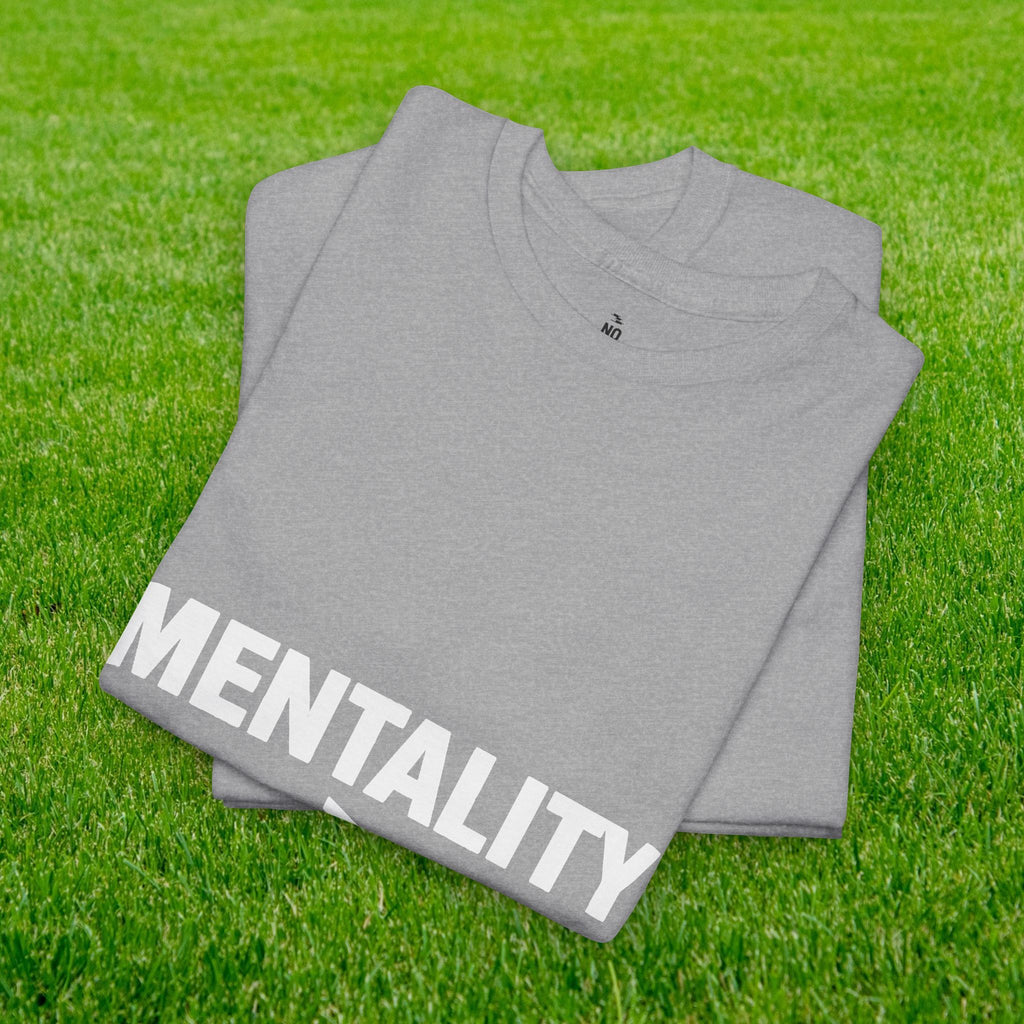Mentality Over Talent T-Shirt