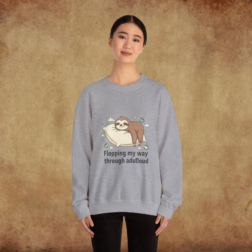 Flopping My Way Through Adulthood Sweatshirt