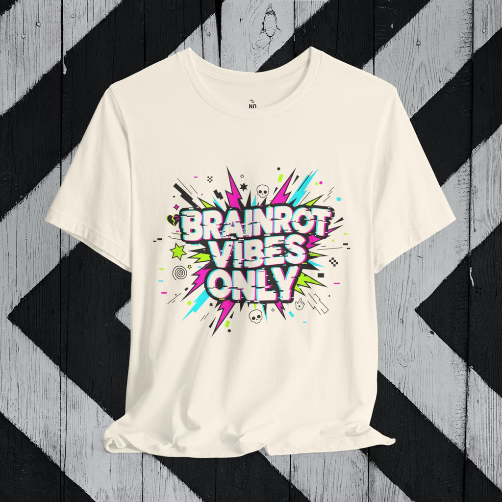Brainrot Vibes Only T-Shirt